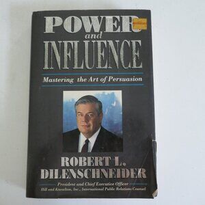 HARDCOVER Power and Influence Mastering the Art of Persuasion